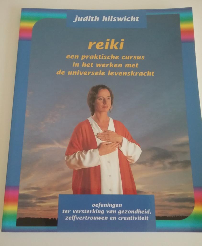 Reiki, een praktische cursus   Judith Hilswicht, Ophalen of Verzenden