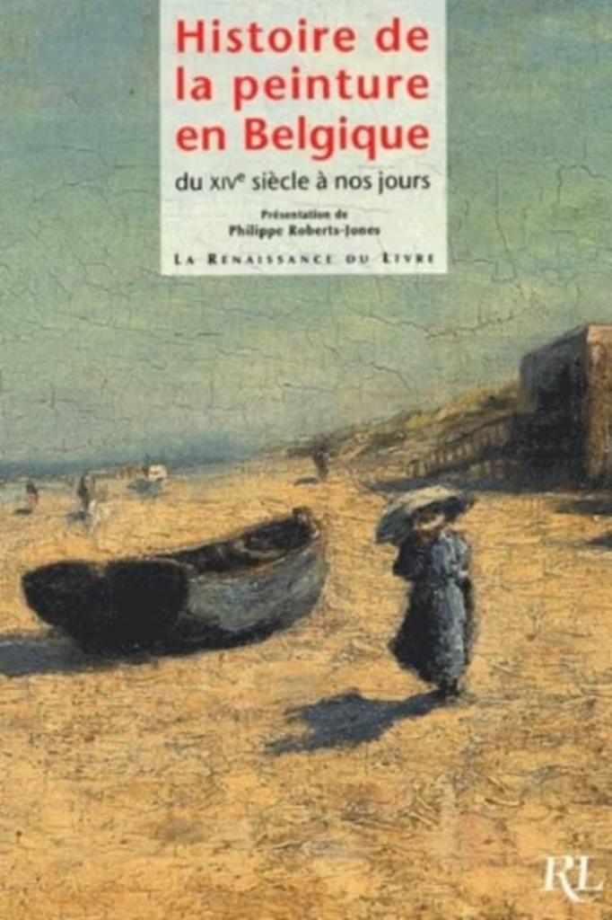 Histoire de la peinture en Belgique du XIVe siècle à nos, Enlèvement ou Envoi, Comme neuf