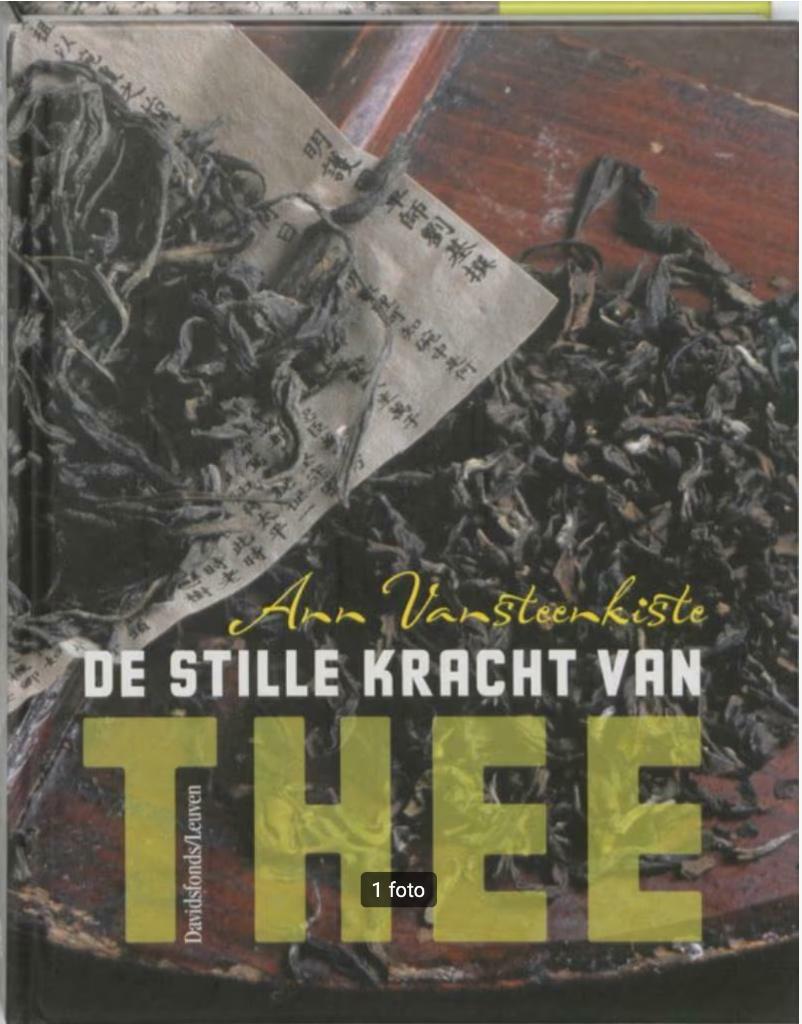 De stille kracht van thee, Ann Vansteenkiste Nederlands, Boeken, Ophalen