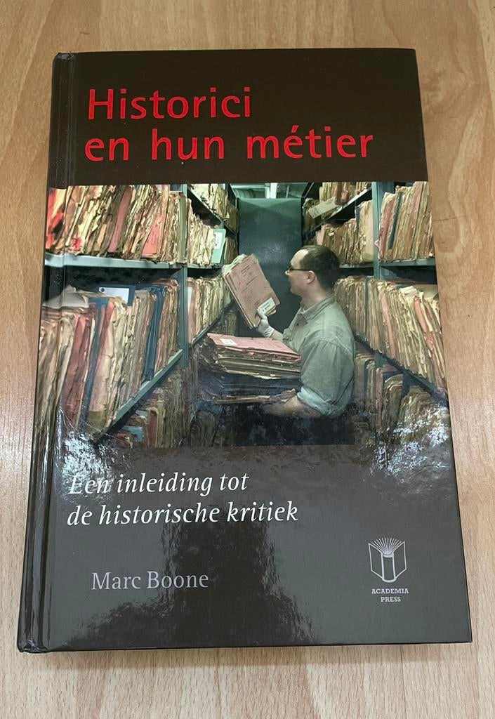 M. Boone - Historici en hun métier, Boeken, Ophalen of Verzenden, M. Boone