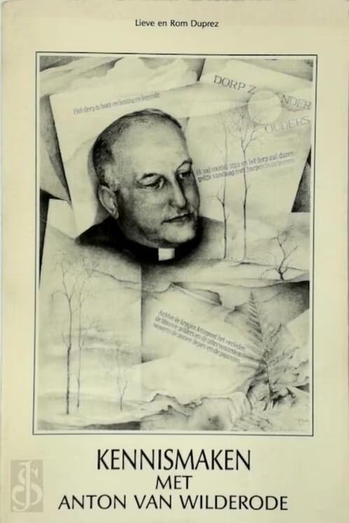 Kennismaken met Anton van Wilderode / Lieve en Rom Duprez, Ophalen of Verzenden, Zo goed als nieuw