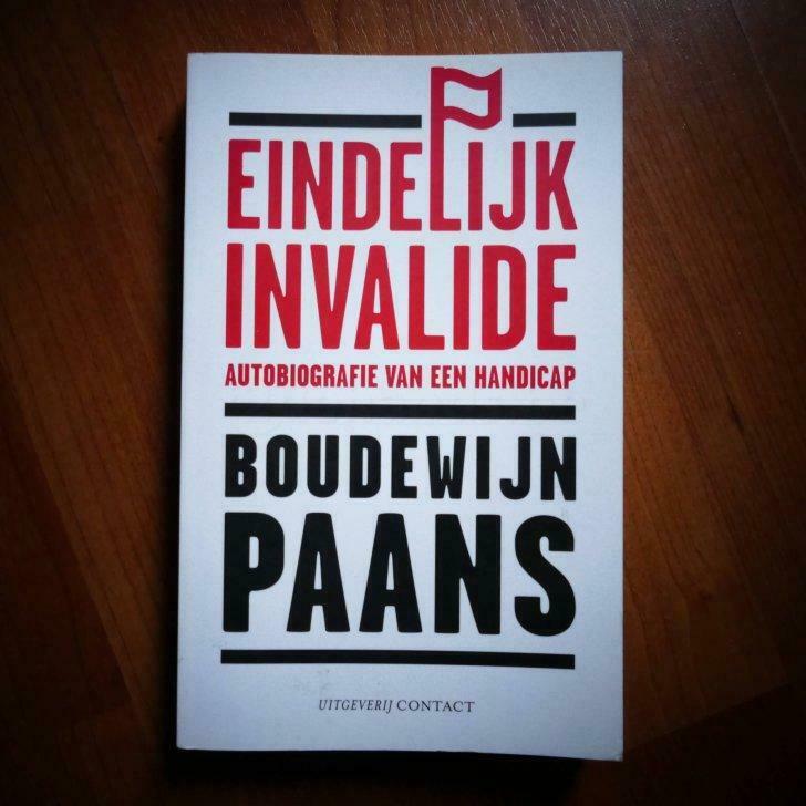 Boudewijn Paans - Eindelijk invalide (Uitgave: 2011) (A), Verzenden, Nieuw