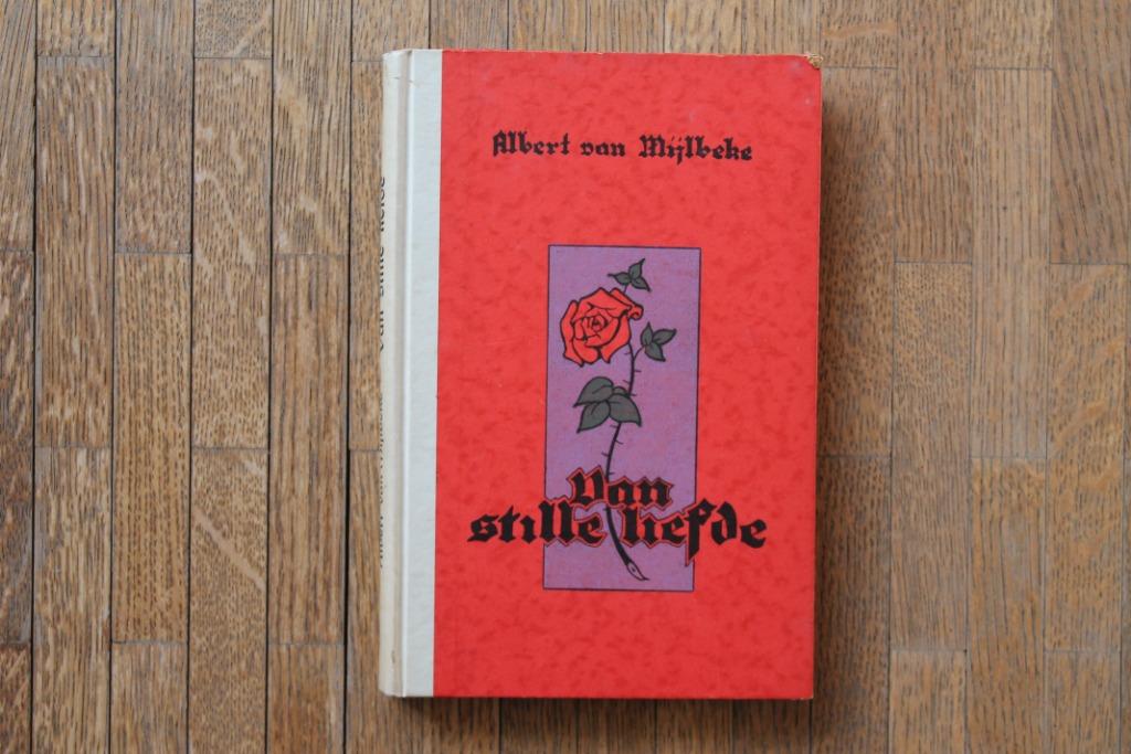 Van stille liefde (A. van Mijlbeke), Boeken, Gelezen, België, A. Van Mijlbeke, Ophalen of Verzenden