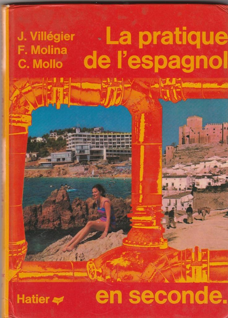 La pratique de l' espagnol en seconde, Livres, Langue | Espagnol, Utilisé, Non-fiction, Envoi