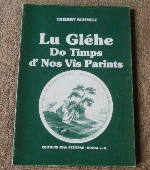 Lu Gléhe do timps d'nos vîs parints - La Gleize Stoumont, Ophalen of Verzenden, Luik