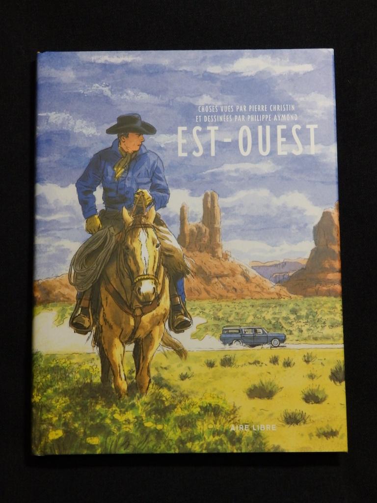 BD Est Ouest - Tirage de Tête 530/777 - Christin Aymond, Livres, Neuf, Enlèvement ou Envoi, Une BD, Christin Aymond