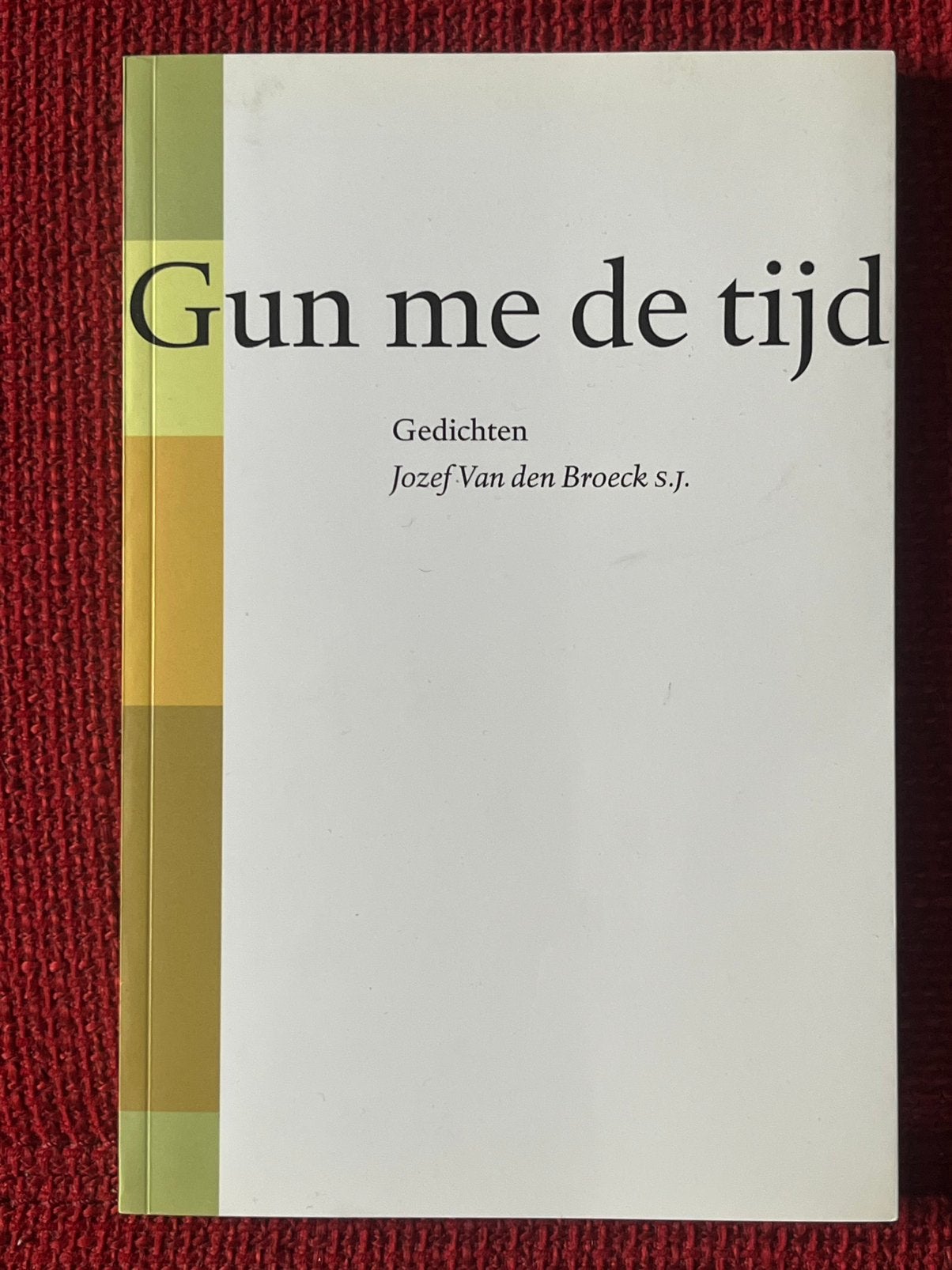 Boek Aalst - Gun me de tijd Gedichten Jozef Van den Broeck, Ophalen of Verzenden, Zo goed als nieuw