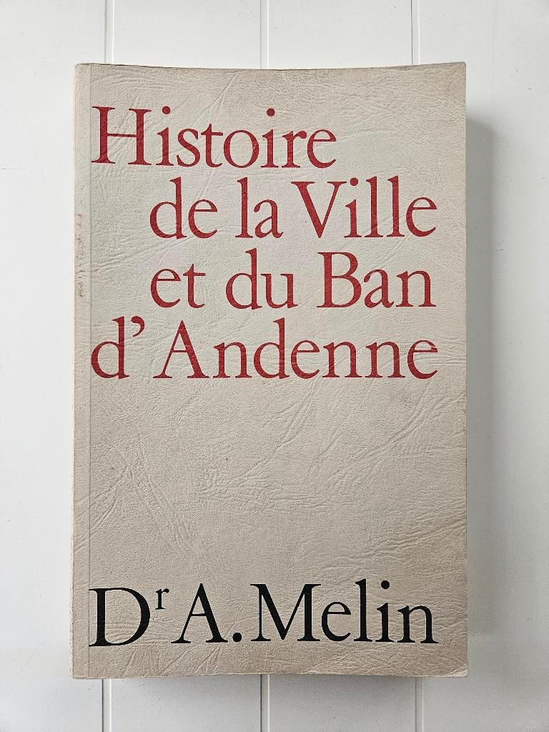 Histoire de la Ville et du Ban d'Andenne, Enlèvement ou Envoi, Utilisé, Auguste MELIN