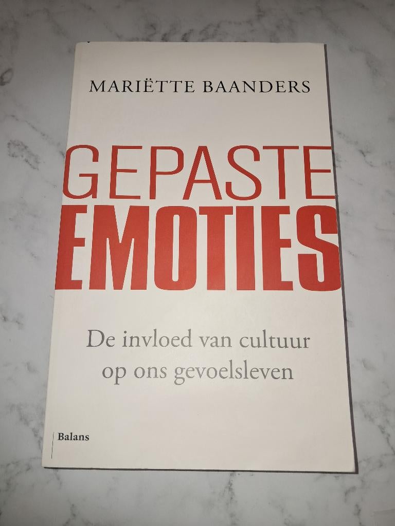Gepaste emoties- Mariëtte Baanders, Livres, Psychologie, Neuf, Mariëtte Baanders, Psychologie de la personnalité, Enlèvement ou Envoi