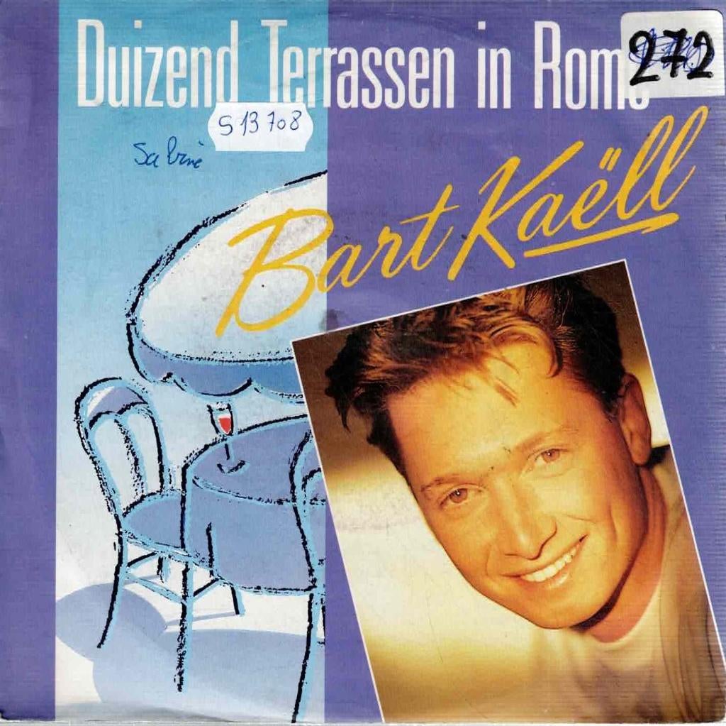 Vinyl, 7"  /  Bart Kaëll – Duizend Terrassen In Rome, Ophalen of Verzenden, Overige formaten