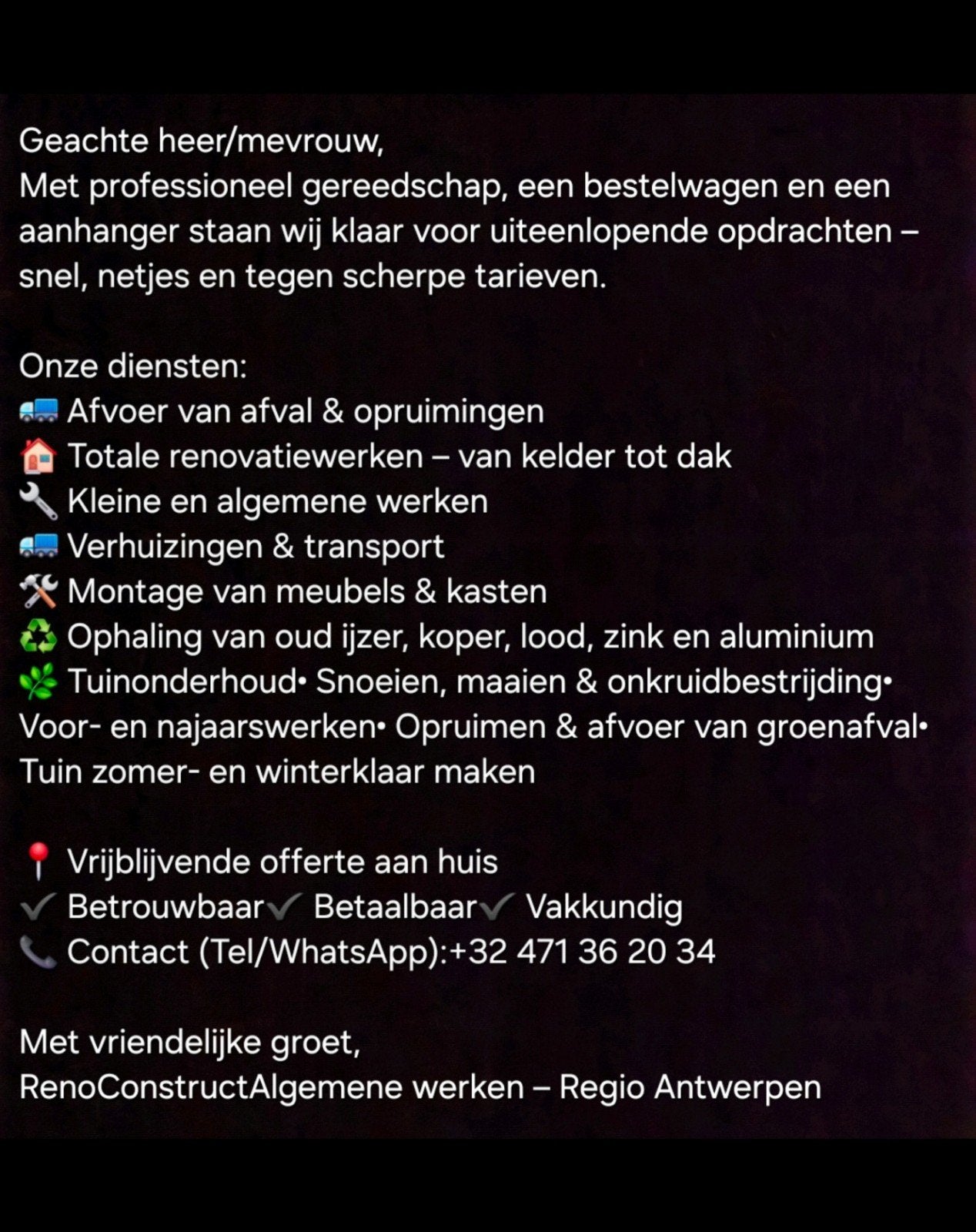 Algemene Werken – Betrouwbare Klusjesman, Enlèvement