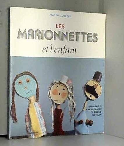 Livres :"Joubert Jeanine" : Les marionnettes et l'enfant, Enlèvement ou Envoi