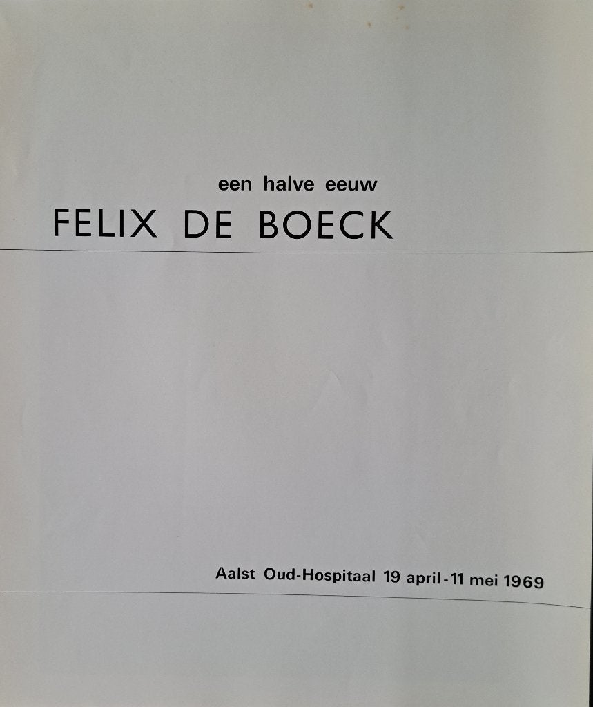 Halve eeuw Felix De Boeck  retrospectieve 1969 mooi expl., Gelezen, Ophalen of Verzenden, Geirlandt, Schilder- en Tekenkunst