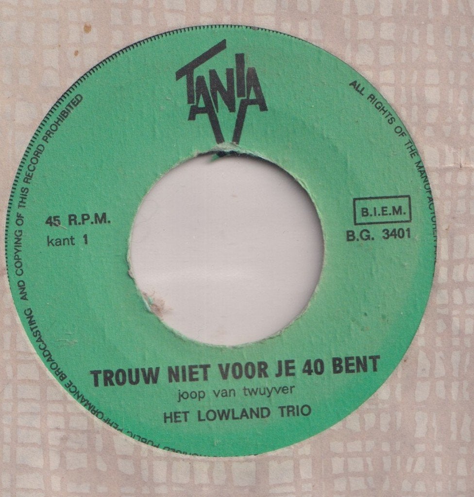 Het Lowland Trio – Trouw niet voor je 40 bent / Kleine vogel, Ophalen of Verzenden, Gebruikt, 7 inch, Nederlandstalig