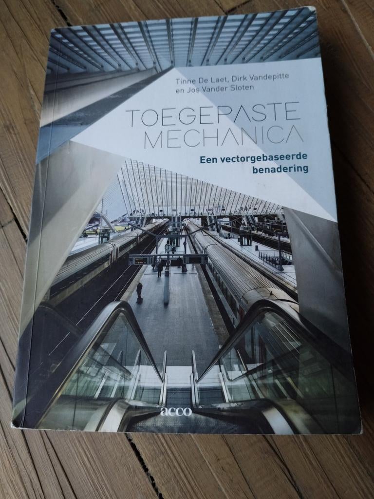 Tinne De Laet - Toegepaste mechanica, Boeken, Ophalen, Nederlands, Tinne De Laet; Jos Vander Sloten; Dirk Vandepitte