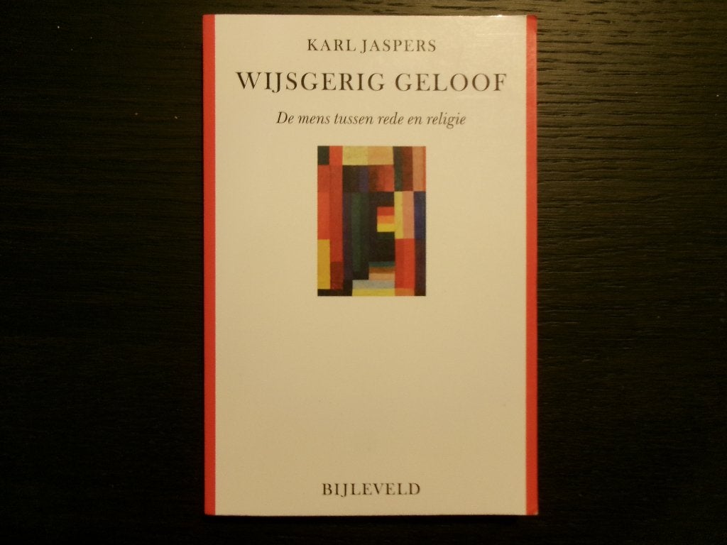 Wijsgerig geloof  -Karl Jaspers-, Livres, Philosophie, Enlèvement ou Envoi