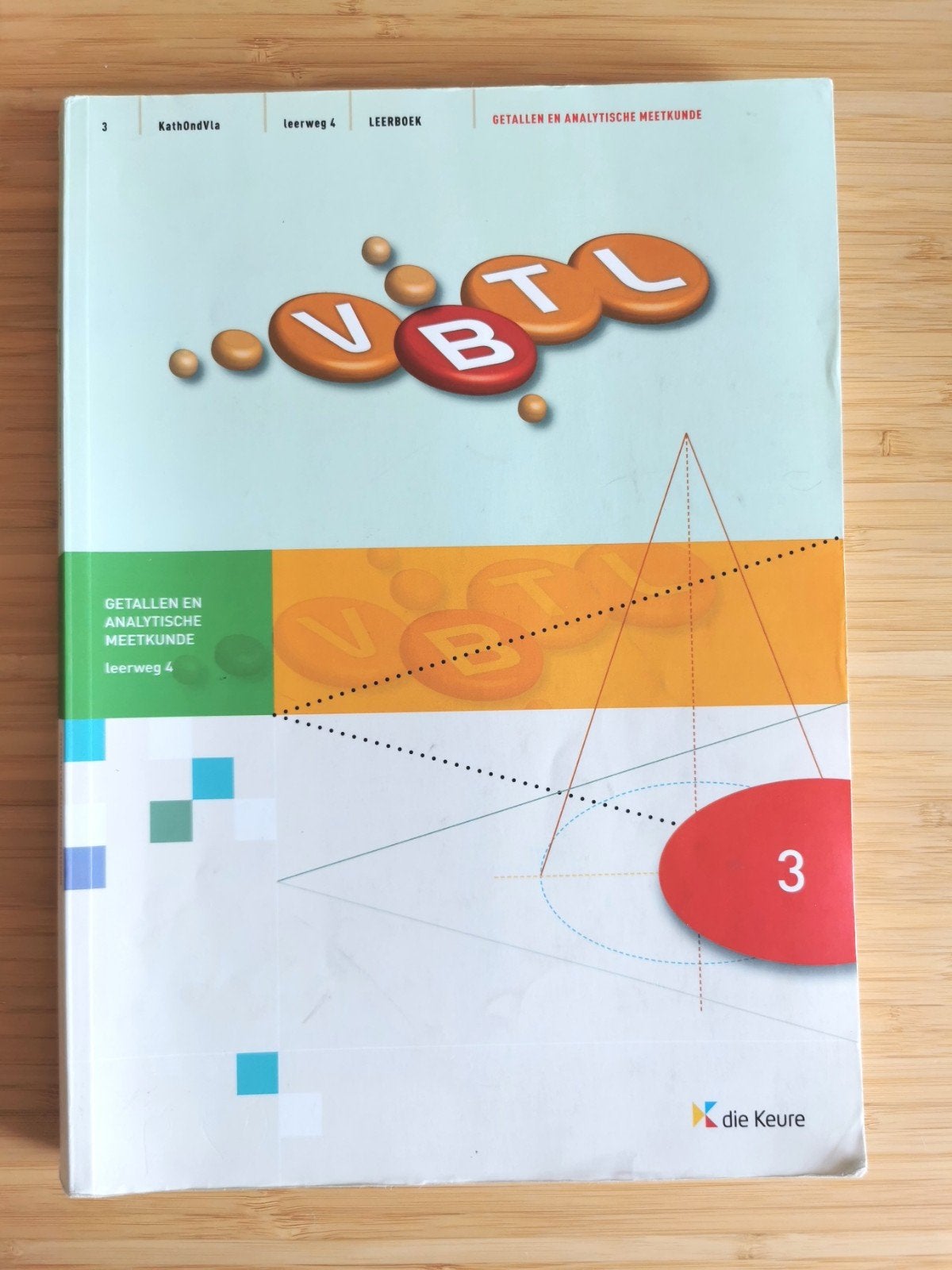 VBTL 3 - Getallen en Analytische meetkunde - Leerweg 4, Enlèvement ou Envoi, Comme neuf, Secondaire, Mathématiques A