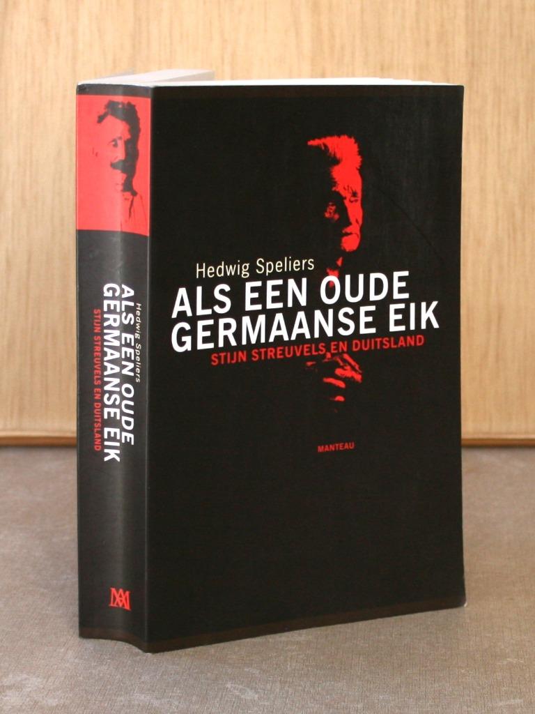 Als een oude Germaanse eik. Stijn Streuvels en Duitsland., Enlèvement ou Envoi, Utilisé, Hedwig Speliers