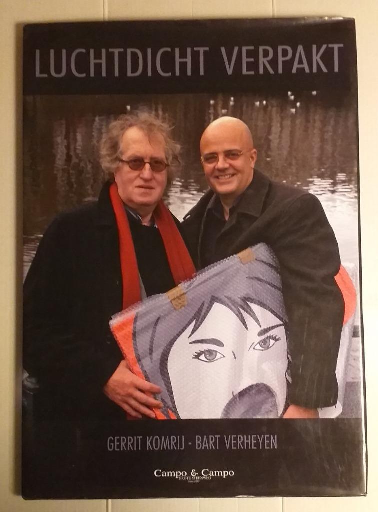 Gerrit Komrij & Bart Verheyen: Luchtdicht verpakt. - 2007, Ophalen of Verzenden