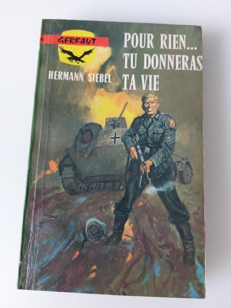 Pour rien...Tu donneras ta vie, Hermann Siebel, Enlèvement ou Envoi, Utilisé