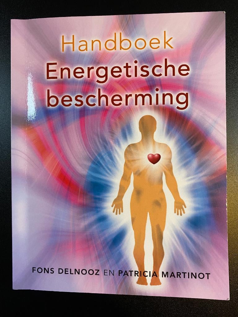Handboek 'Energetische bescherming' van Delnooz en Martinot, Boeken, Spiritualiteit algemeen, Fons Delnooz en Patricia Martinot