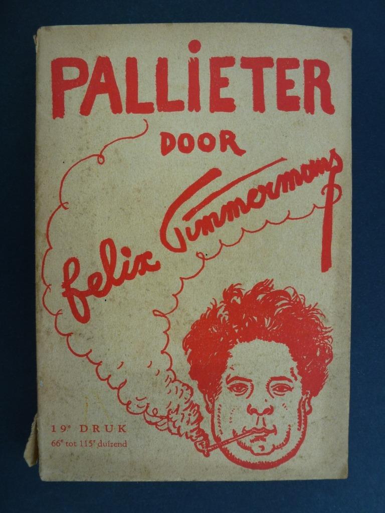 Pallieter Felix Timmermans 19 e druk 224 blz oud boekje, Antiek en Kunst, Ophalen of Verzenden, Felix Timmermans