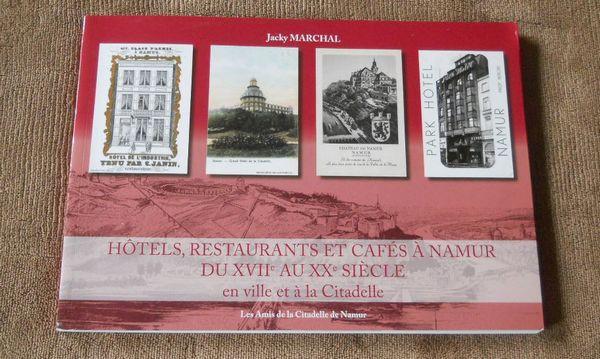 Hôtels, restaurants et cafés à Namur du XVII au XX ème s, Livres, Enlèvement ou Envoi, Utilisé