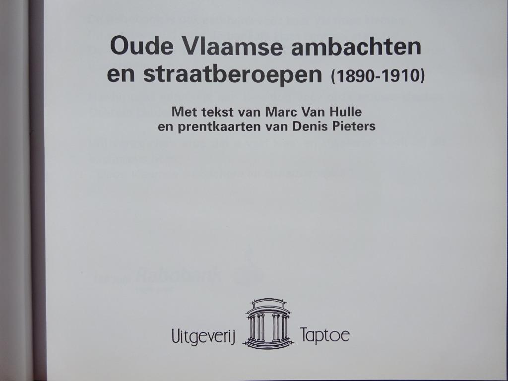 Oude Vlaamse ambachten en straatberoepen rond 1900 - Taptoe, Marc Van Hulle, Ophalen of Verzenden, Zo goed als nieuw, Overige onderwerpen