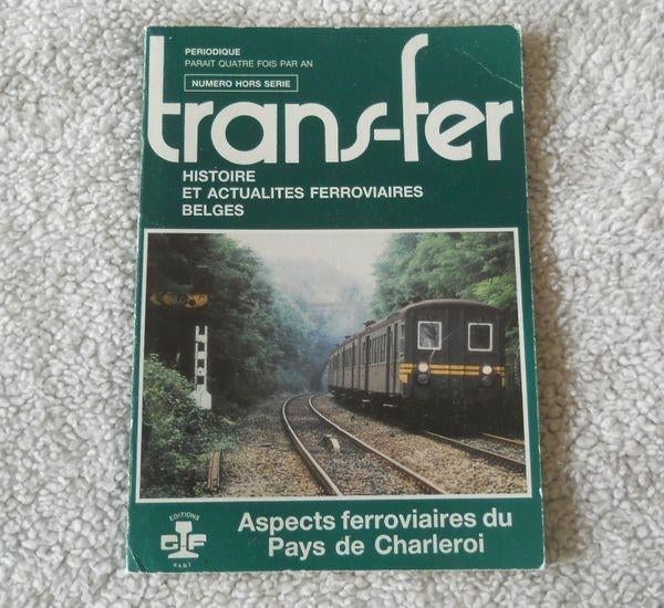 Trans-fer : Aspects ferroviaires du Pays de Charleroi, Livres, Transport, Utilisé, Train, Enlèvement ou Envoi