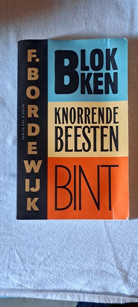 F. bordewijk blokken knorrende beesten bint, Ophalen of Verzenden