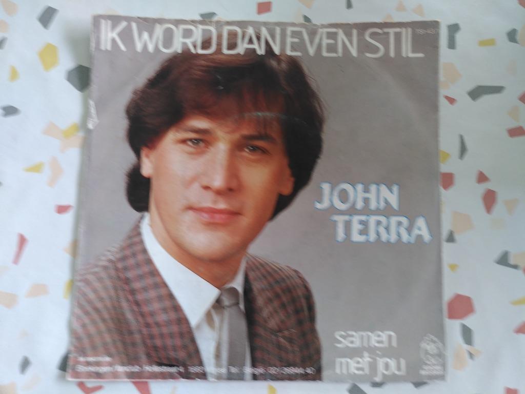 45T JOHN TERRA- IK WORD DAN EVEN STIL--, Enlèvement ou Envoi, Utilisé, En néerlandais