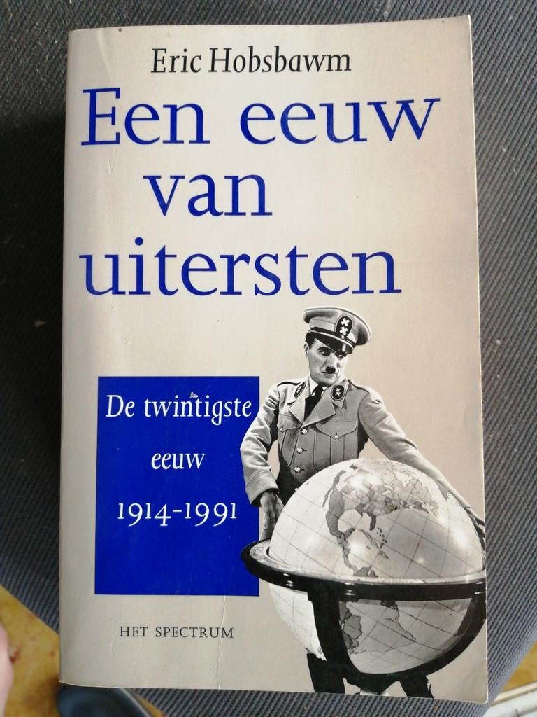 E. Hobsbawm - Een eeuw van uitersten, E. Hobsbawm, Ophalen of Verzenden, Zo goed als nieuw