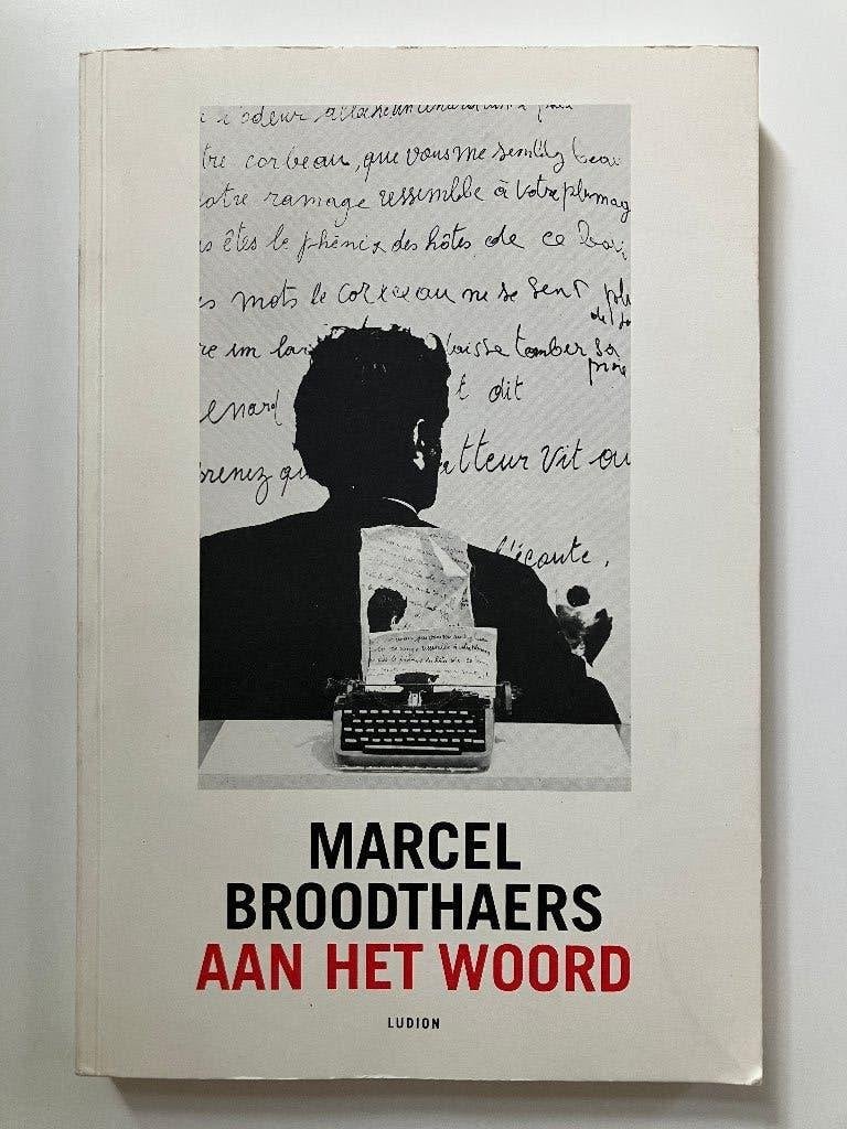 Marcel Broodthaers aan het woord - Anna Hakkens, Ophalen