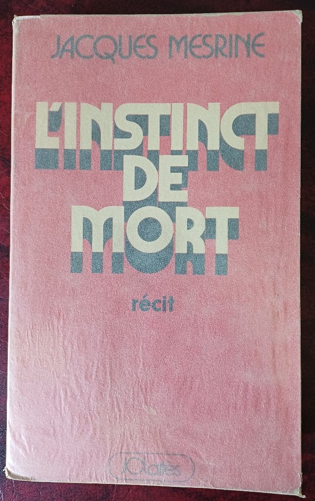 L'INSTINCT DE MORT - J.MESRINE, Enlèvement ou Envoi, Utilisé, Jacques MESRINE