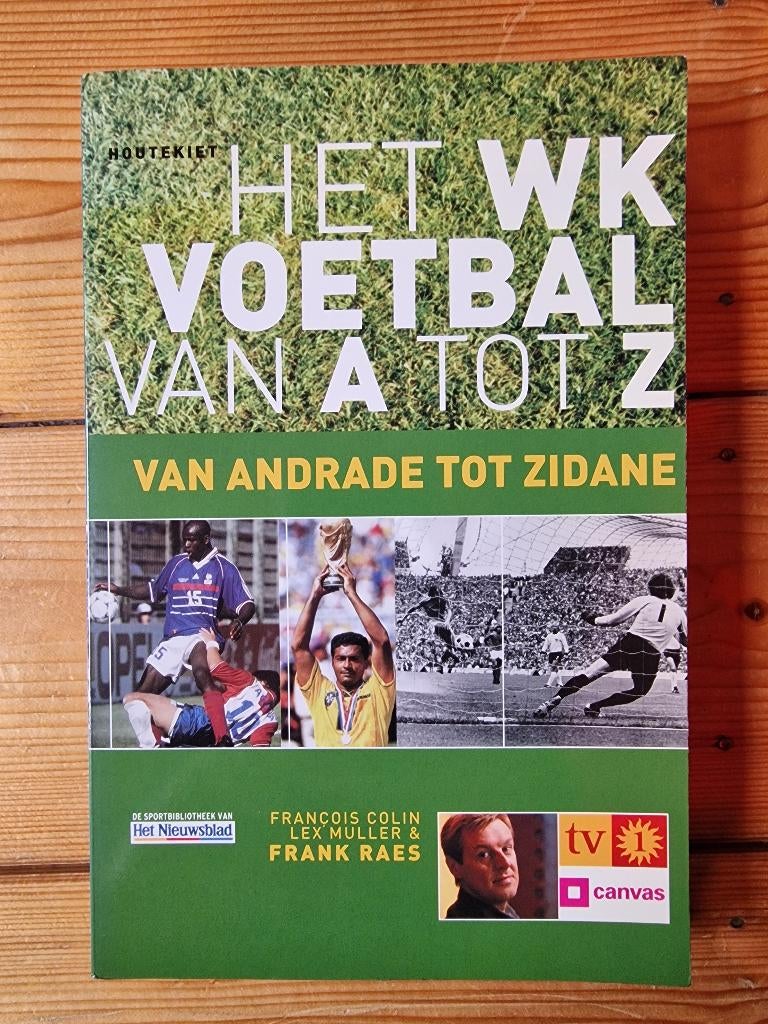 Het WK voetbal van A tot Z, Boeken, François Colin, Lex Muller en Frank Raes, Nieuw, Ophalen of Verzenden, Overige sporten