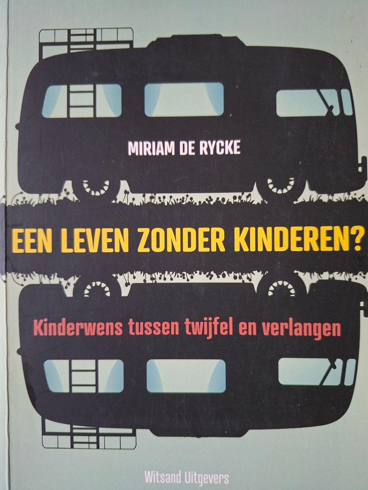 Miriam De Rycke - Een leven zonder kinderen?, Ophalen of Verzenden, Miriam De Rycke