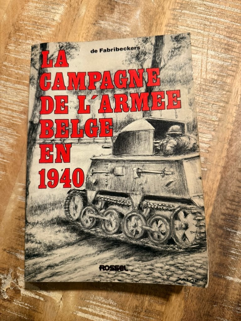 La campgane de l'armee Belge en 1940 - De Fabribeckers, Ophalen of Verzenden, Algemeen, De Fabribeckers, Tweede Wereldoorlog