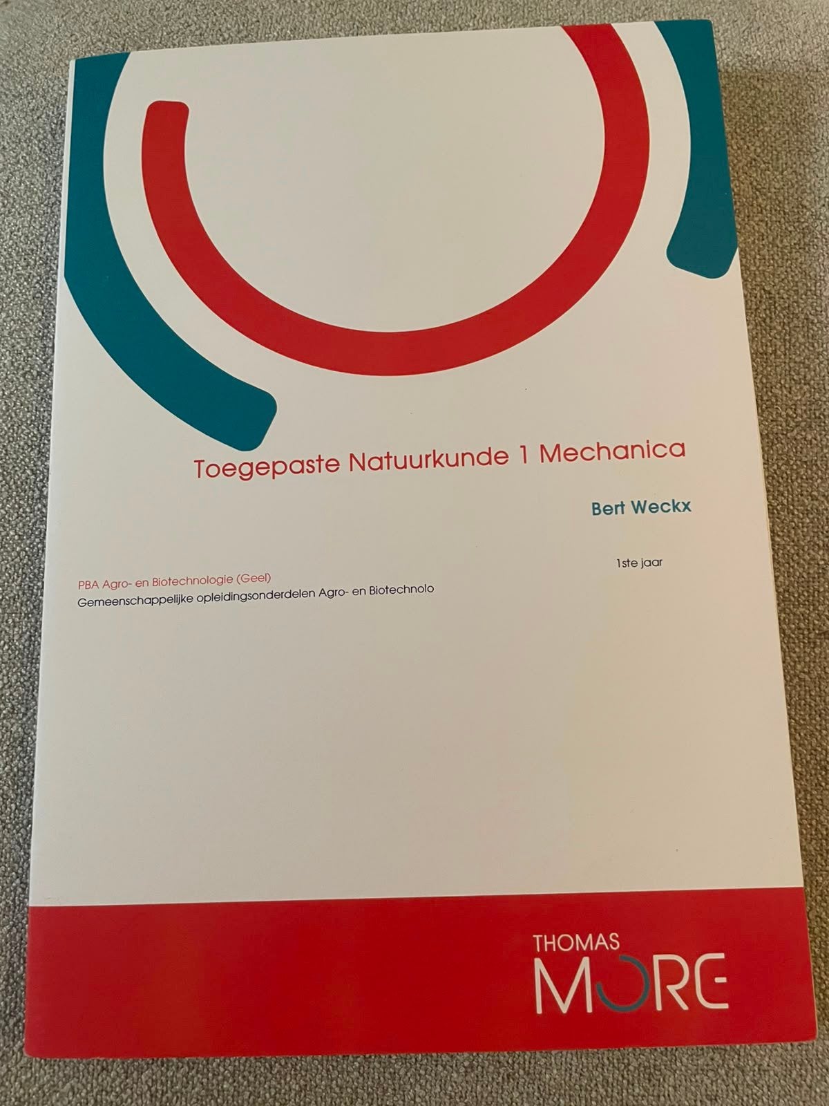 Toegepaste Natuurkunde 1 Mechanica - Thomas More Geel, Ophalen of Verzenden, Nieuw, Hogeschool