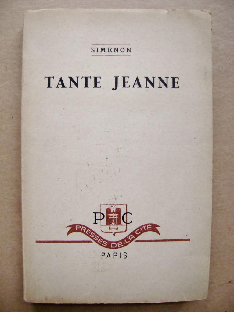 Georges Simenon - Tante Jeanne, Roman - 1951 - 1ère édition, Enlèvement ou Envoi, Utilisé, Europe autre, Georges Simenon