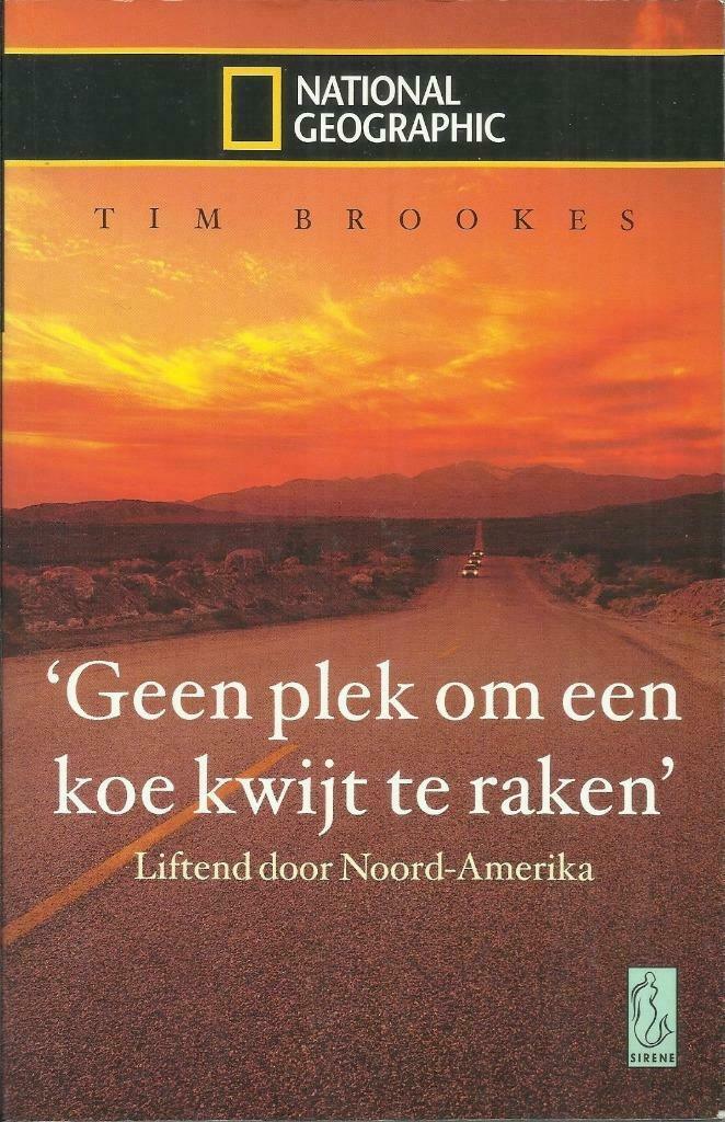 GEEN PLEK OM EEN KOE KWIJT TE RAKEN - TIM BROOKES, Ophalen of Verzenden, Zo goed als nieuw, TIM BROOKES, Noord-Amerika