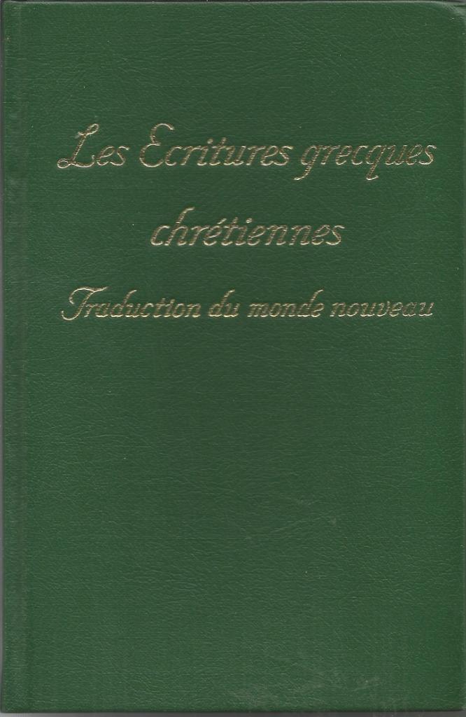 LES ECRITURES GRECQUES CHRÉTIENNES - WATCH TOWER BIBLE, Boeken, Godsdienst en Theologie, Ophalen of Verzenden, Zo goed als nieuw