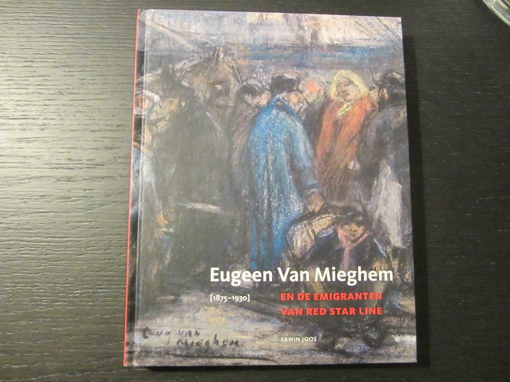Eugeen Van Mieghem en de emigranten van Red Star Line/E.Joos, Ophalen of Verzenden