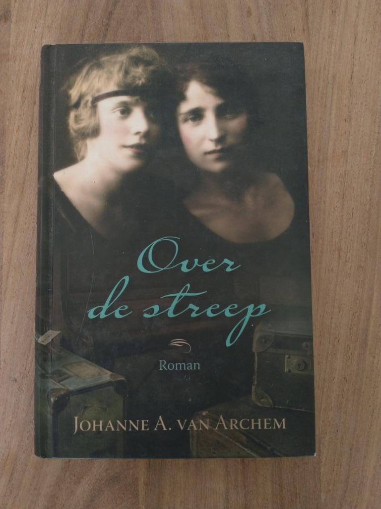 Roman - Over de streep - Johanne A. van Archem, Ophalen of Verzenden, Gelezen, Johanne A. Van Archem