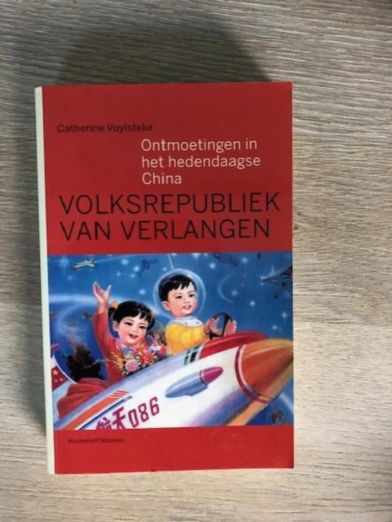 Ontmoetingen in het hedendaagse China, Enlèvement ou Envoi, Comme neuf, Société, Catherine Vuylstek
