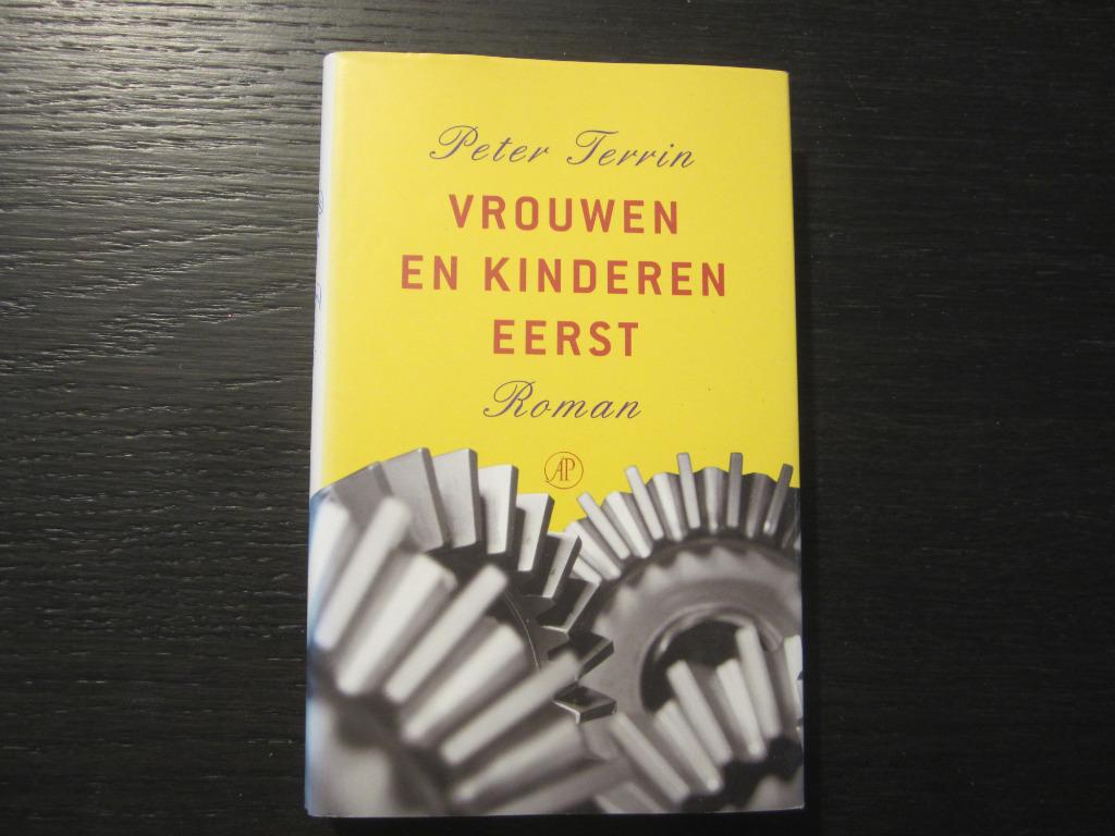 Vrouwen en kinderen eerst  -Peter Terrin-, Boeken, Ophalen of Verzenden