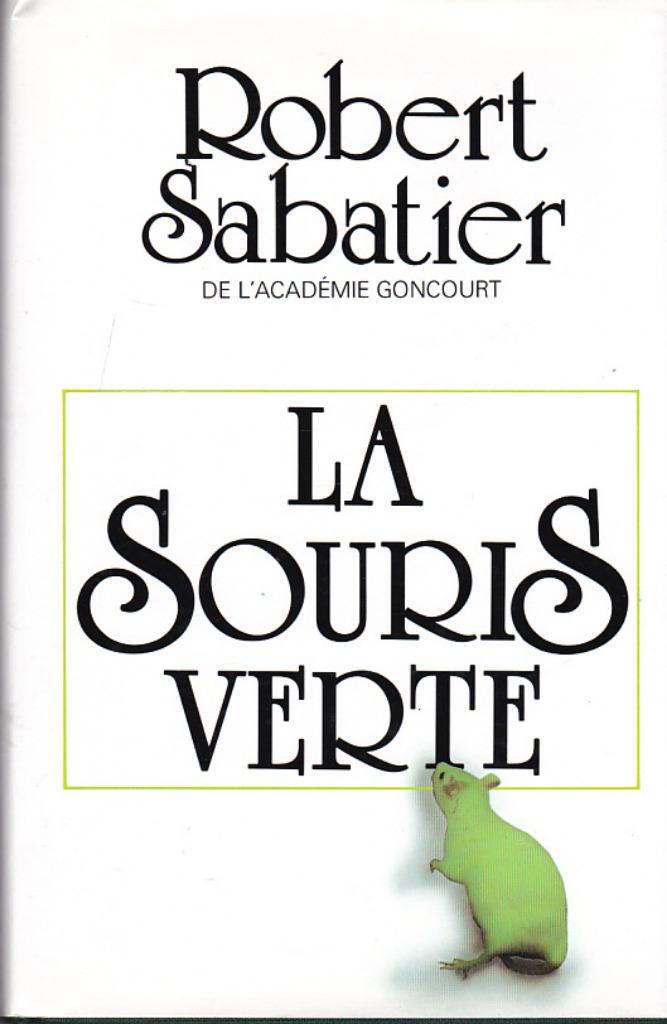 La souris verte., Ophalen of Verzenden, Fictie, Robert Sabatier, Nieuw