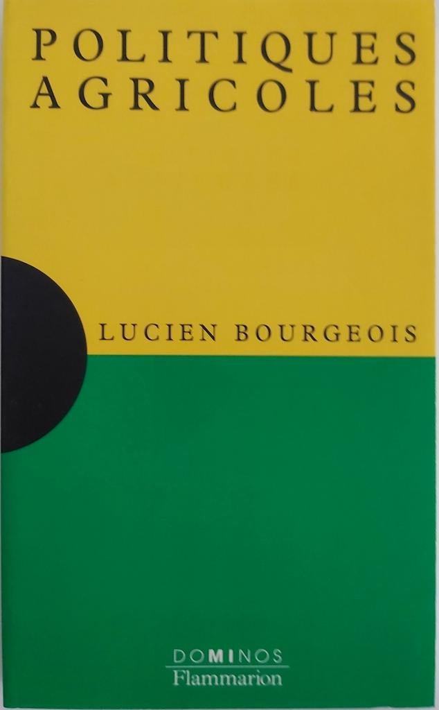 Politiques agricoles, Neuf, Enlèvement ou Envoi, Lucien Bourgeois, Économie et Marketing