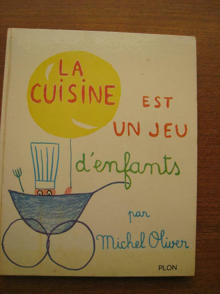La cuisine est un jeu d'enfants Michel Olivier 1963, Michel Olivier, France, Utilisé, Envoi