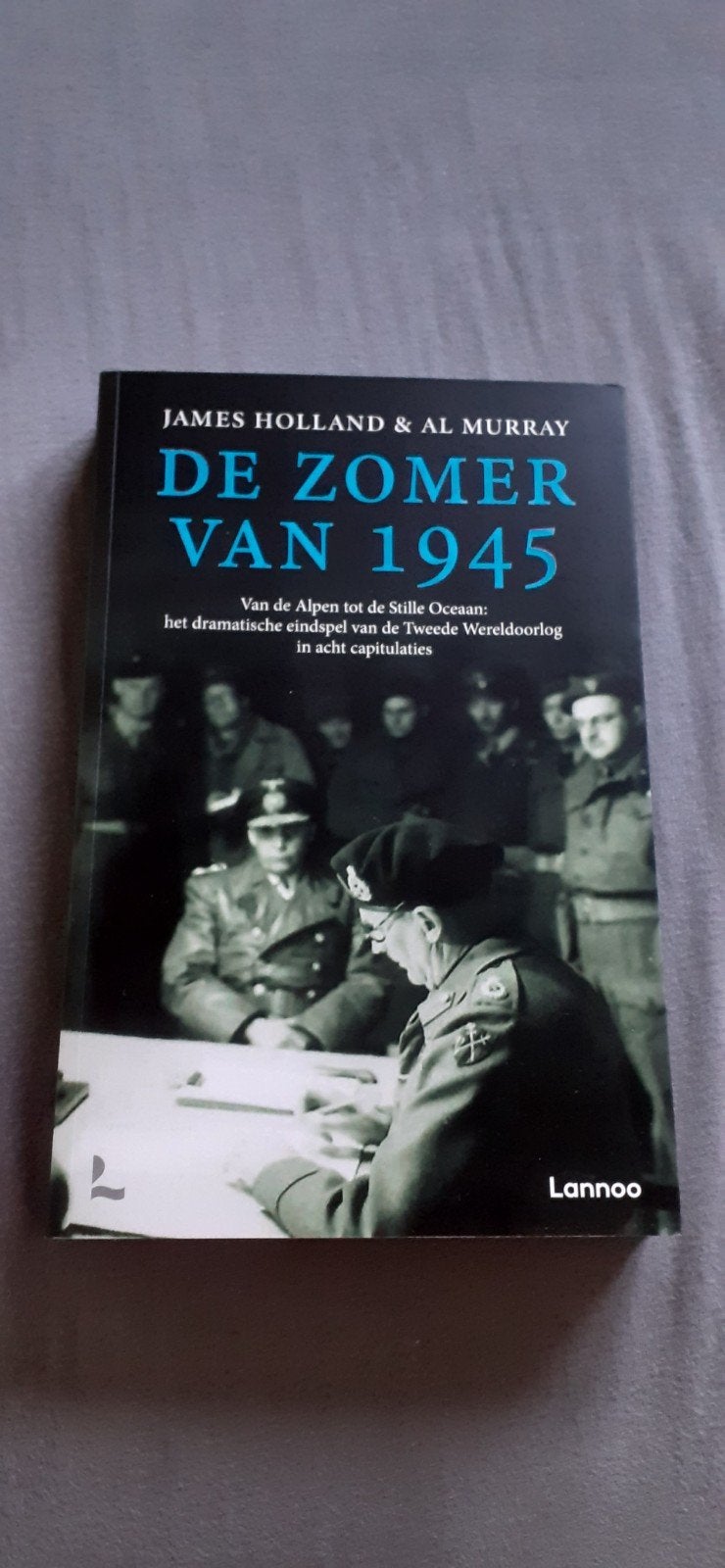 James Holland - De zomer van 1945, Boeken, Oorlog en Militair, Ophalen of Verzenden, Tweede Wereldoorlog, James Holland; Al Murray