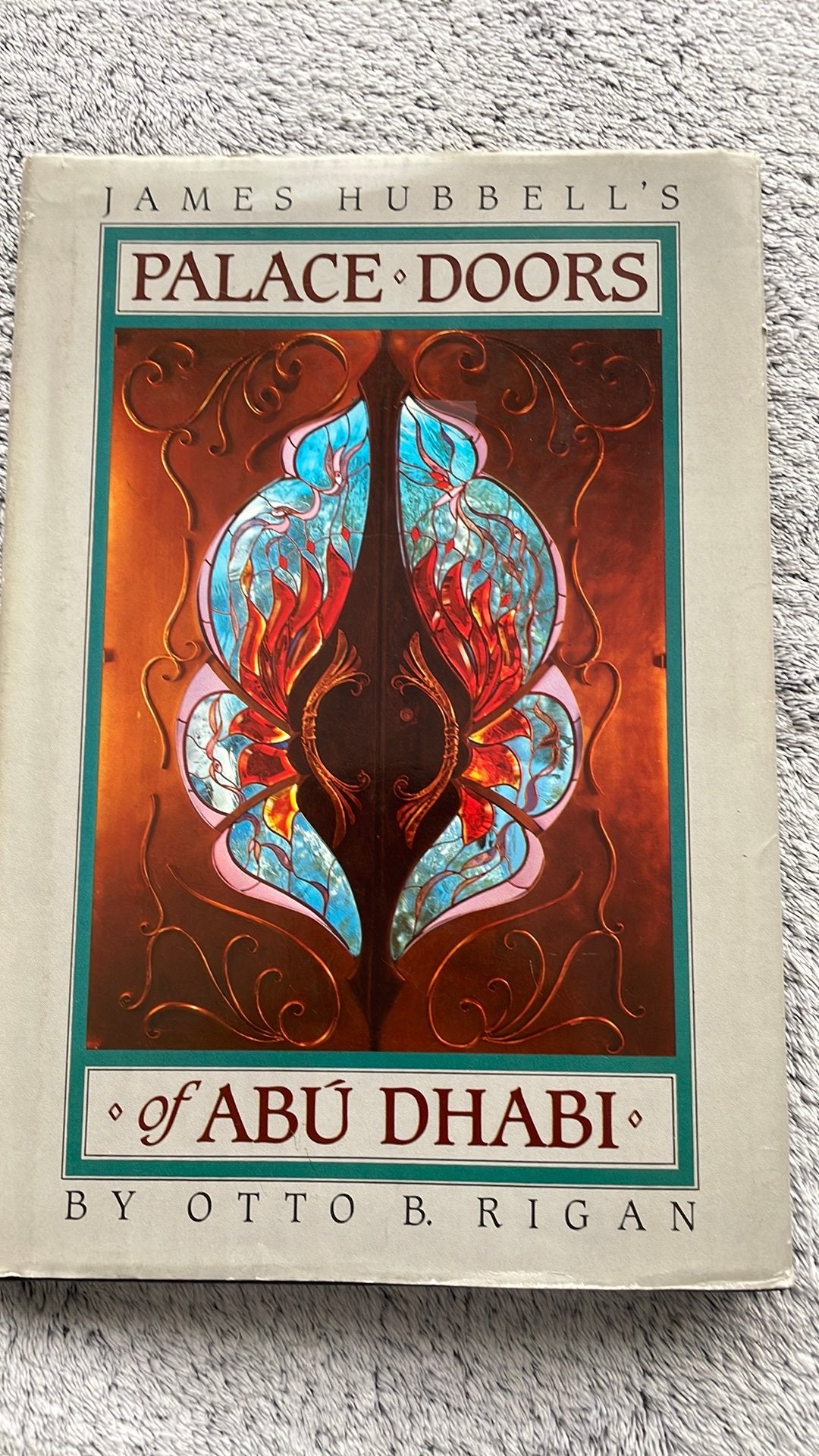 Palace Doors of Abu Dhabi by Otto B. Rigan, Ophalen of Verzenden, Zo goed als nieuw